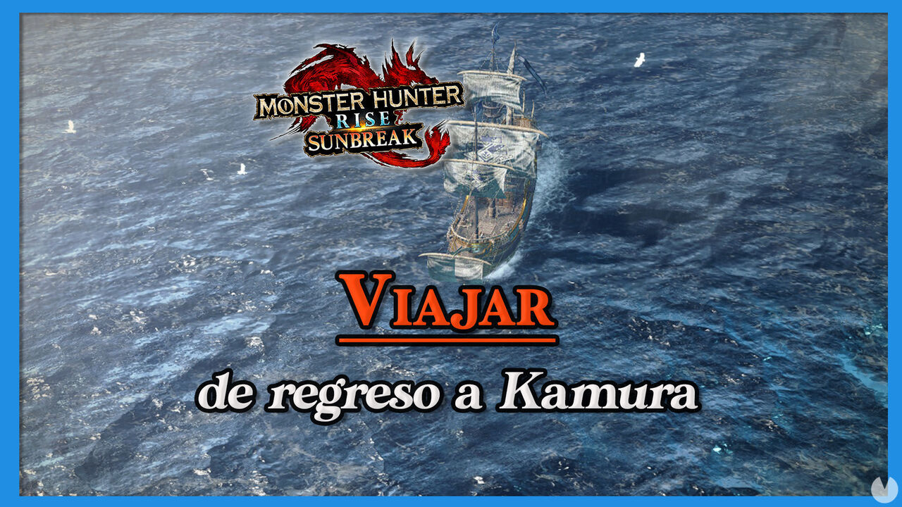 Monster Hunter Rise Sunbreak: Cmo viajar de vuelta a Kamura - Monster Hunter Rise: Sunbreak