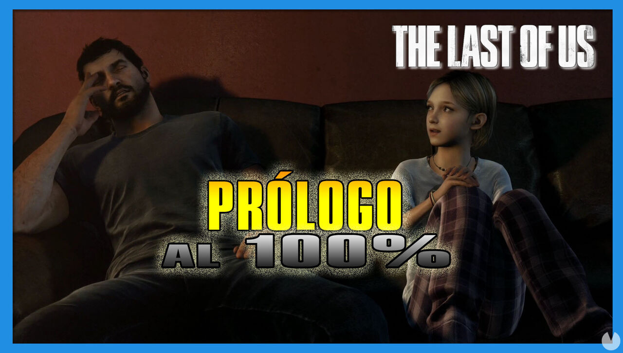 Prólog al 100% en The Last of Us