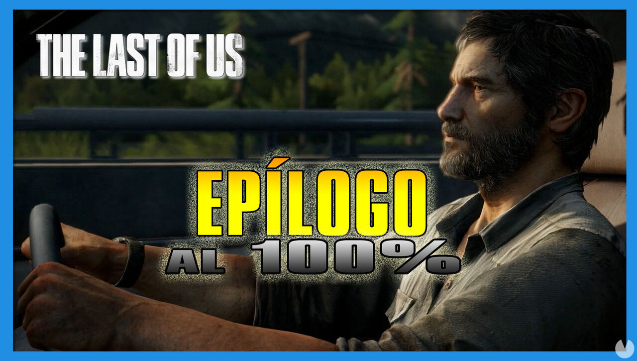 Eplogo al 100% en The Last of Us - The Last of Us