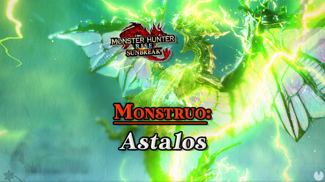 Astalos en Monster Hunter Rise: Cmo cazarlo y recompensas - Monster Hunter Rise: Sunbreak