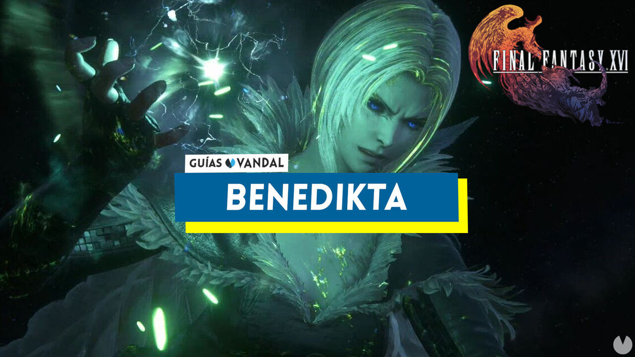 Benedikta: ataques y cmo derrotarla en Final Fantasy XVI - Final Fantasy XVI