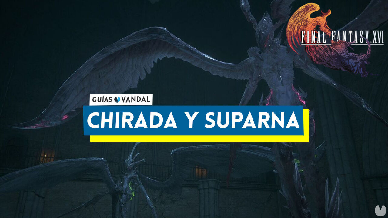 Chirada y Suparna: ataques y cmo derrotarlas en Final Fantasy XVI - Final Fantasy XVI