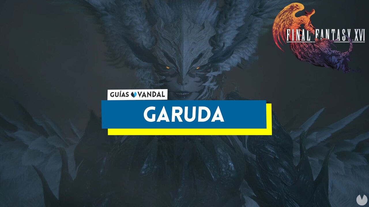Garuda: ataques y cmo derrotarla en Final Fantasy XVI - Final Fantasy XVI