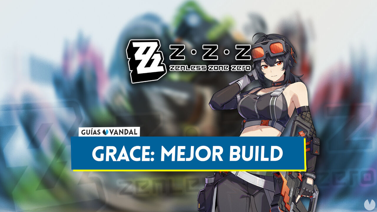 Mejor build de Grace en Zenless Zone Zero: Amplificadores, equipos y estadsticas - Zenless Zone Zero