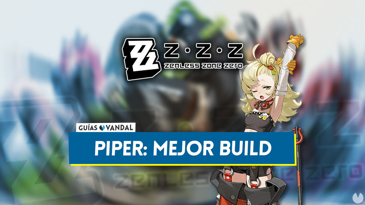 Mejor build de Piper en Zenless Zone Zero: Amplificadores, equipos y estadsticas - Zenless Zone Zero