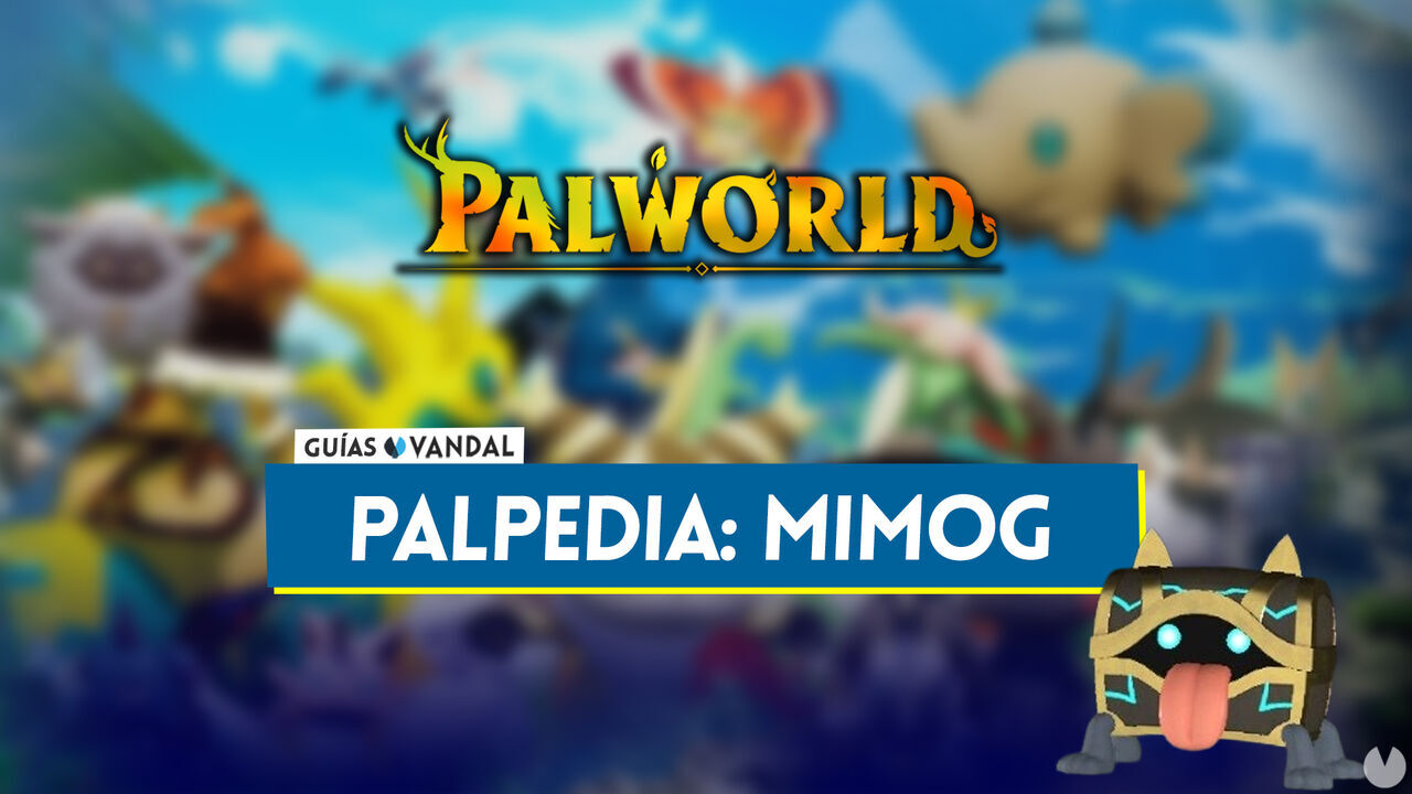 Mimog en Palworld: Localizacin, cmo conseguirlo, habilidades, objetos y detalles - Palworld