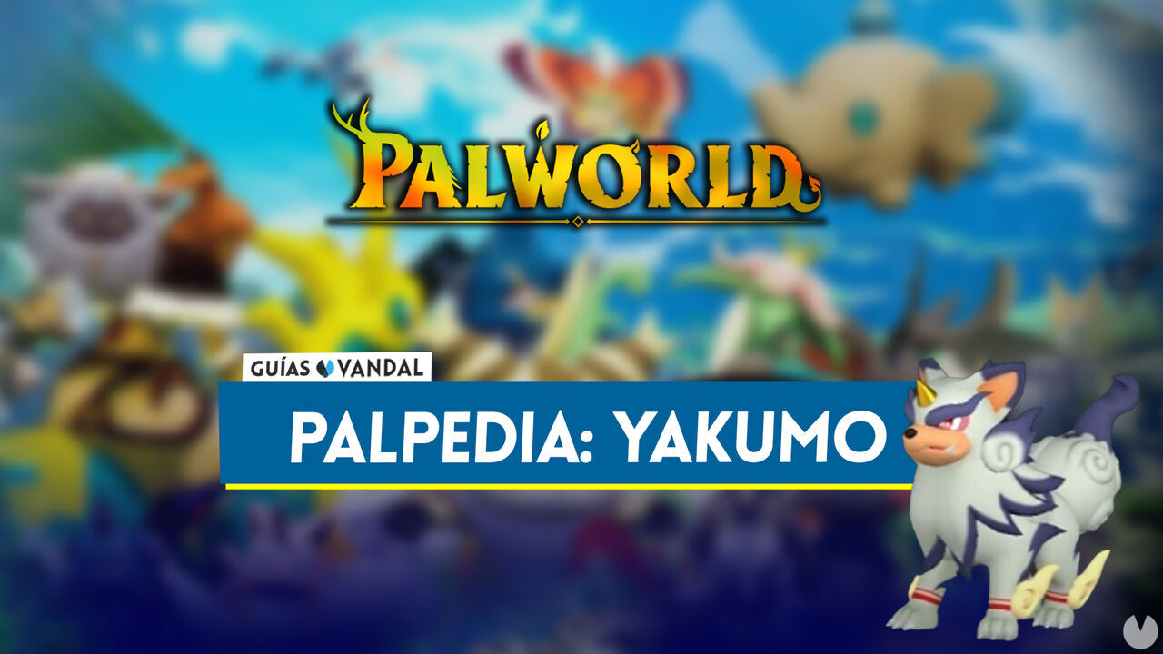 Yakumo en Palworld: Localizacin, cmo conseguirlo, habilidades, objetos y detalles - Palworld
