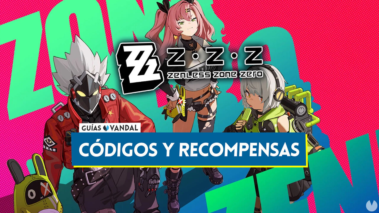 Zenless Zone Zero: CDIGOS activos con recompensas gratis (julio) - Zenless Zone Zero