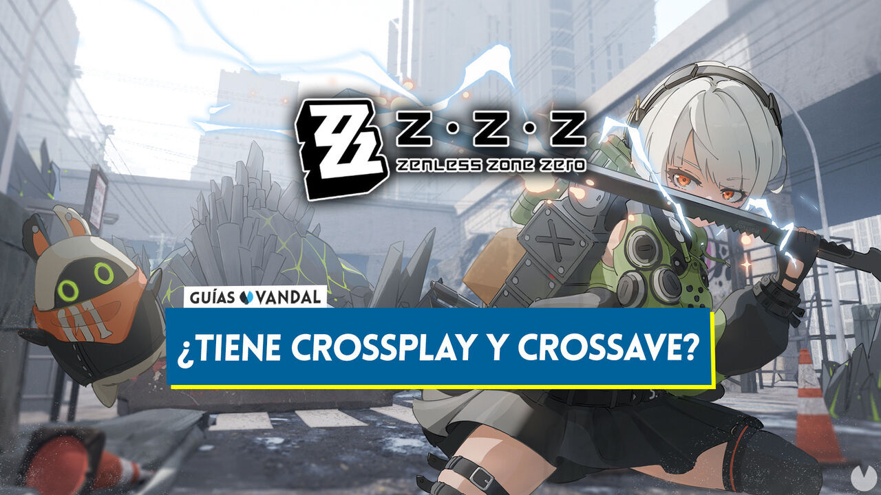 Zenless Zone Zero: Tiene crossplay y crossave entre plataformas? - Zenless Zone Zero