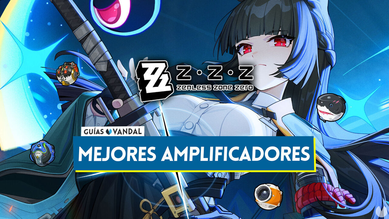 Zenless Zone Zero: Cules son los mejores amplificadores y cmo conseguirlos - Zenless Zone Zero