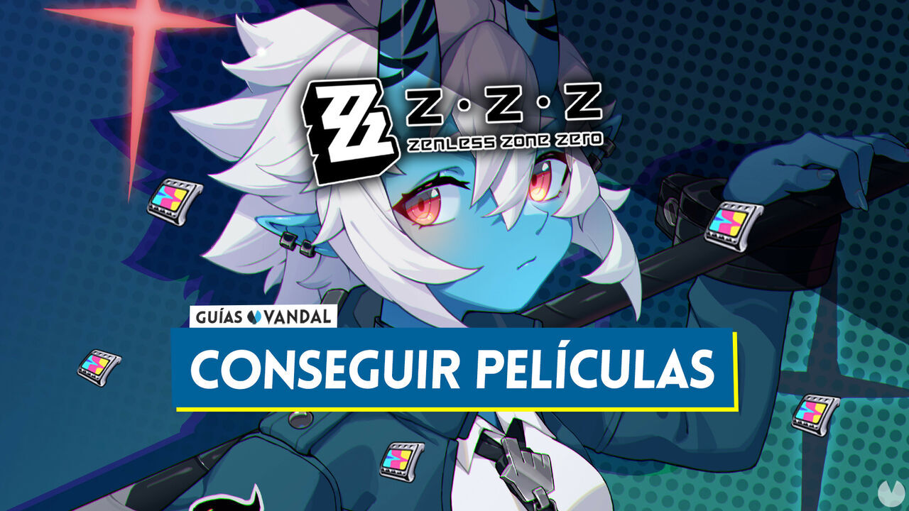 Zenless Zone Zero: Cmo conseguir pelculas gratis? Mejores mtodos - Zenless Zone Zero