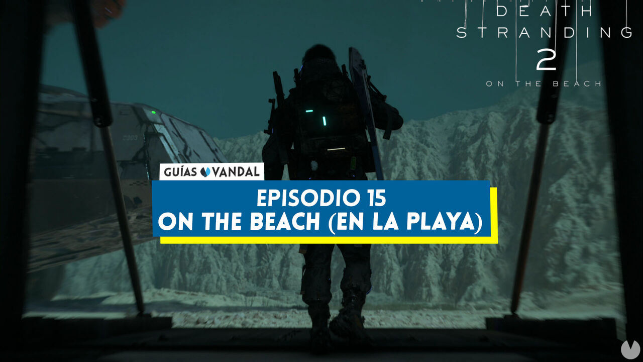 Episodio 15: On The Beach (En La Playa) al 100% en Death Stranding 2 - Death Stranding 2