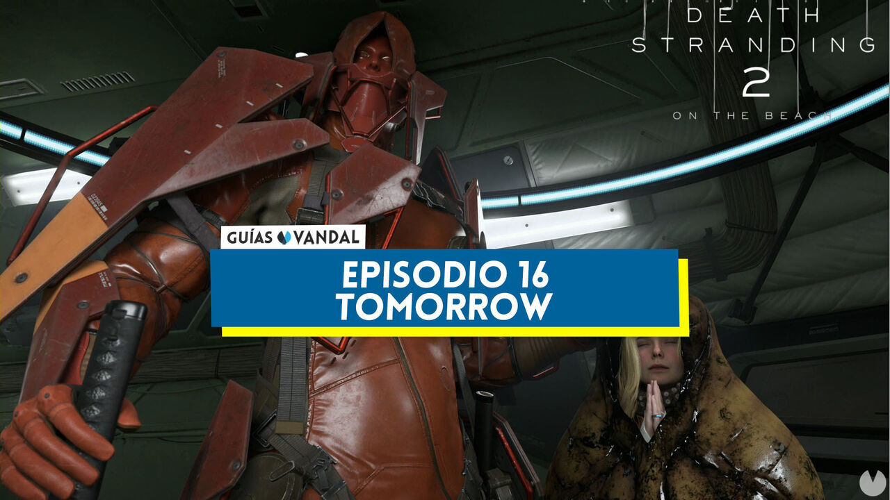 Episodio 16: Tomorrow al 100% en Death Stranding 2 - Death Stranding 2