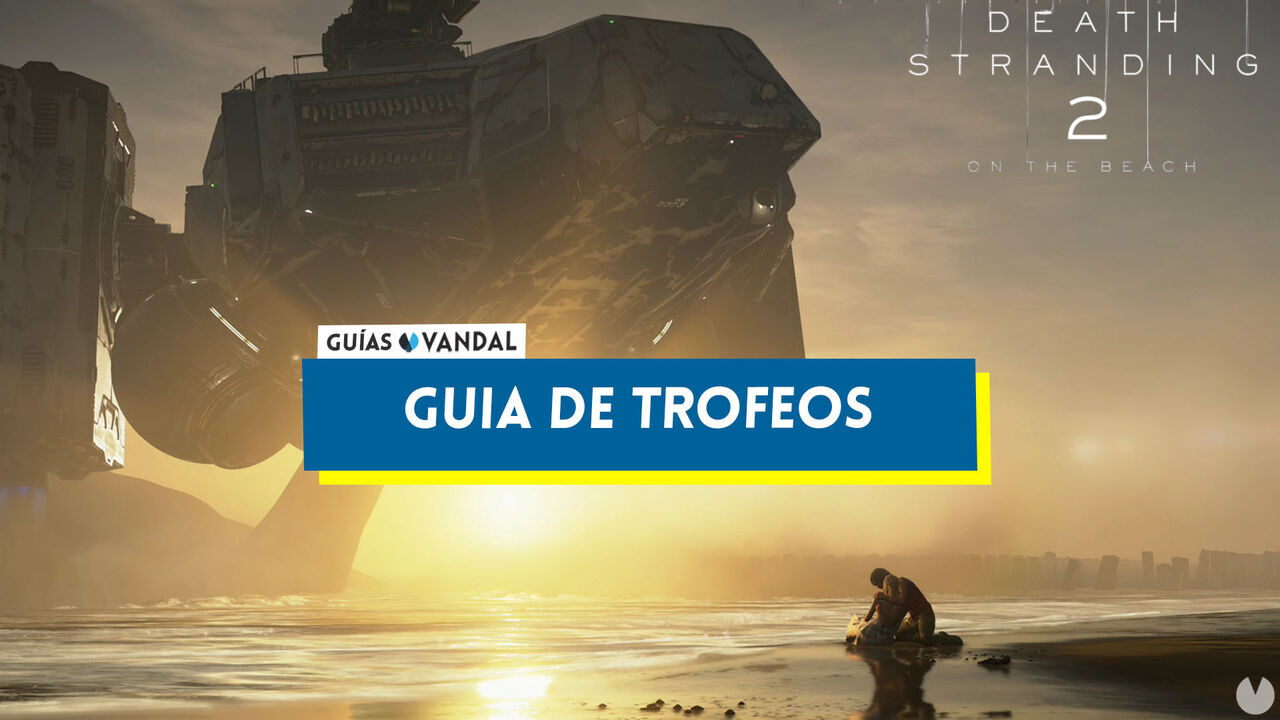 Todos los trofeos de Death Stranding 2 y cmo conseguirlos - Death Stranding 2