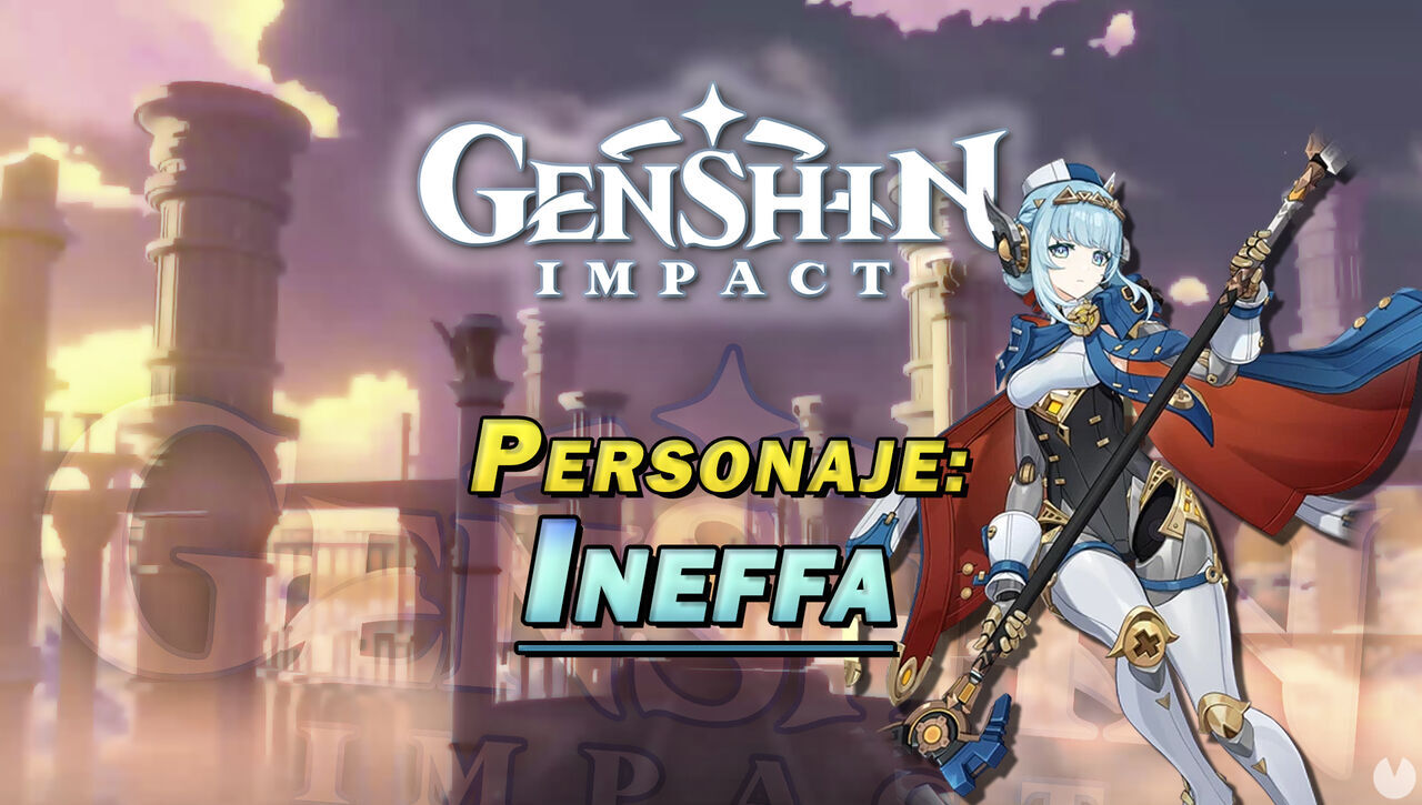 Ineffa en Genshin Impact: Cmo conseguirla y habilidades - Genshin Impact