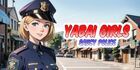 Yabai Girls: Saucy Police