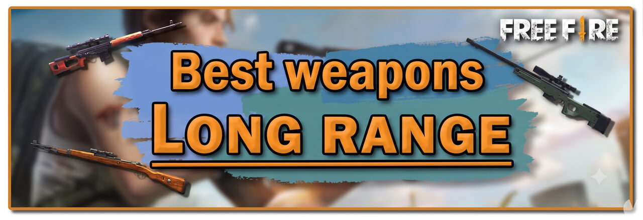 Free Fire - Best long-range weapons