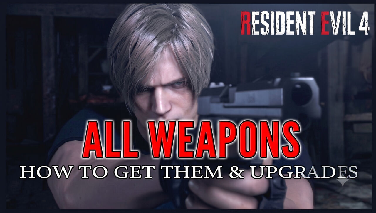 Resident Evil 4 Remake - Weapons