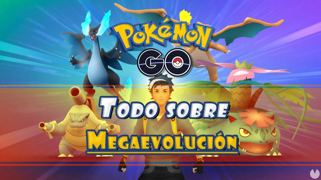 Megaevolucin en Pokmon GO: Cmo activarla, conseguir Mega Energa y ventajas - Pokmon GO