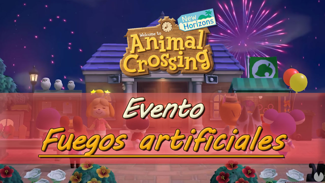 Fuegos artificiales en Animal Crossing New Horizons: fechas y premios - Animal Crossing: New Horizons