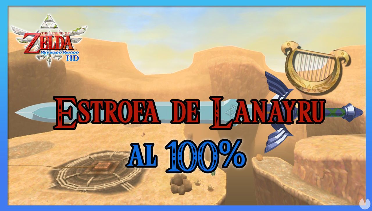 Estrofa de la regin de Lanayru al 100% en The Legend of Zelda: Skyward Sword HD - The Legend of Zelda: Skyward Sword HD