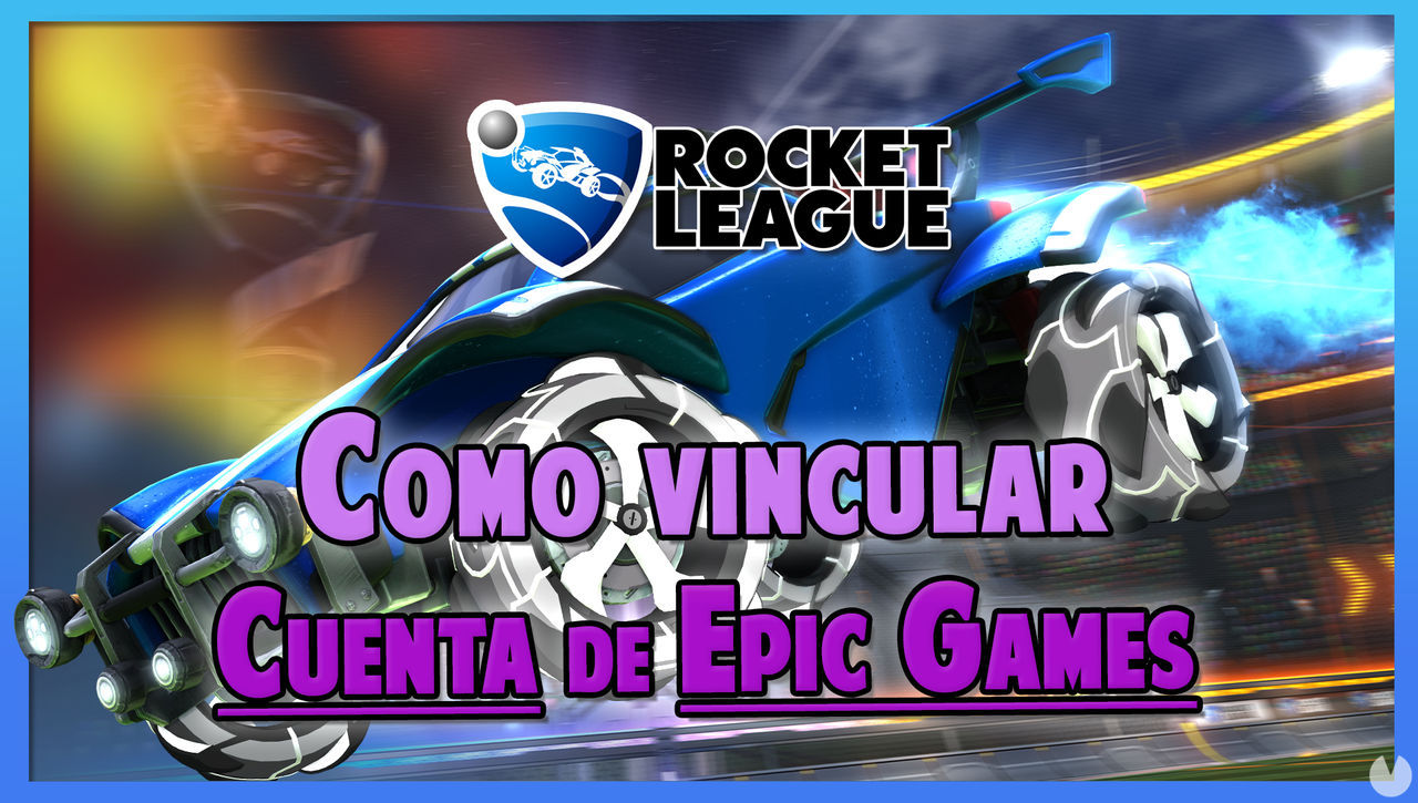 Rocket League: Cmo vincular la cuenta de Epic Games y activar el cross-save - Rocket League