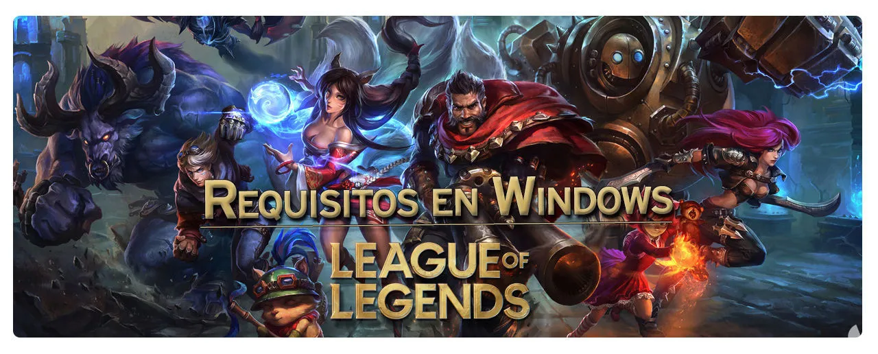 League of Legends actualiza sus requisitos mínimos y recomendados