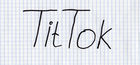 TitTok