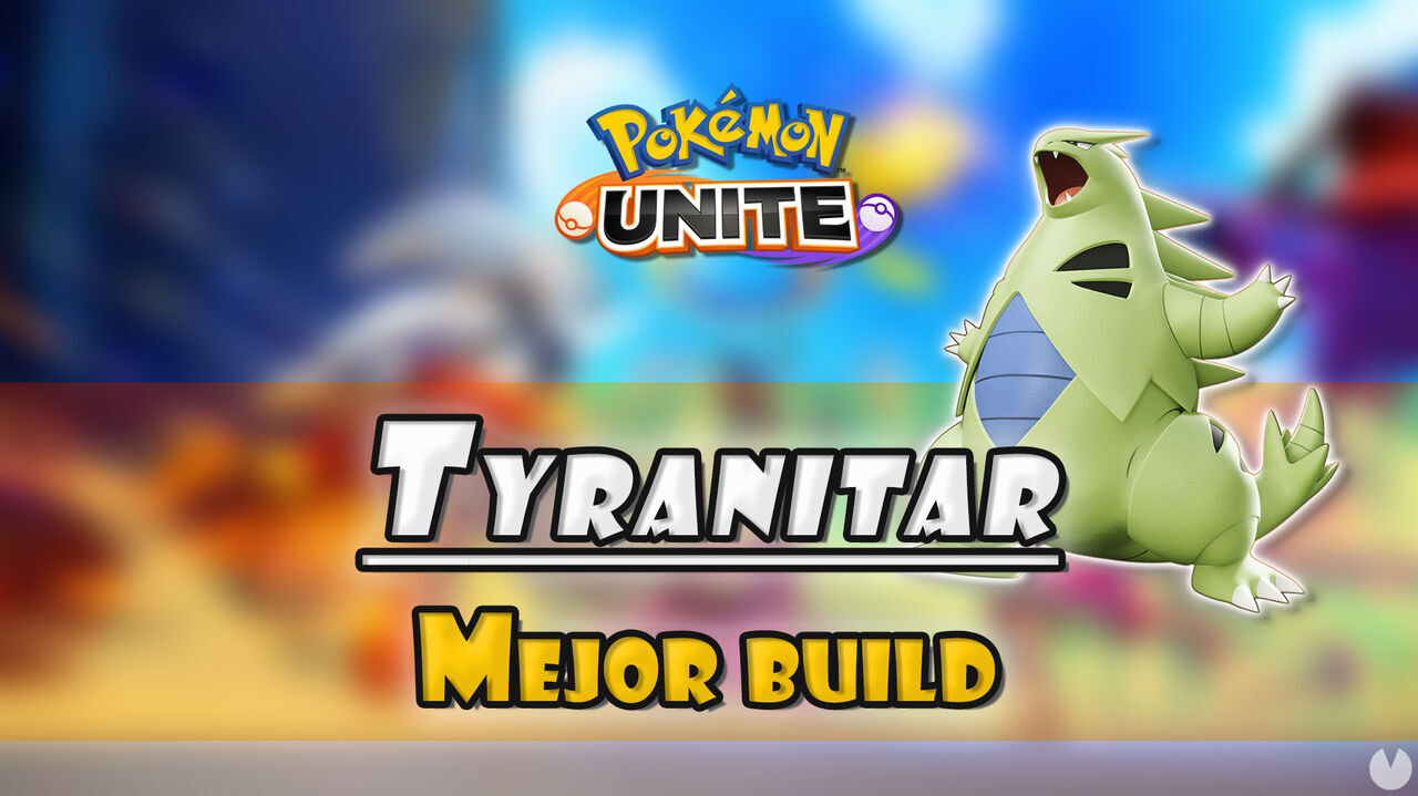 Tyranitar en Pokmon Unite: Mejor build, objetos, ataques y consejos - Pokmon Unite
