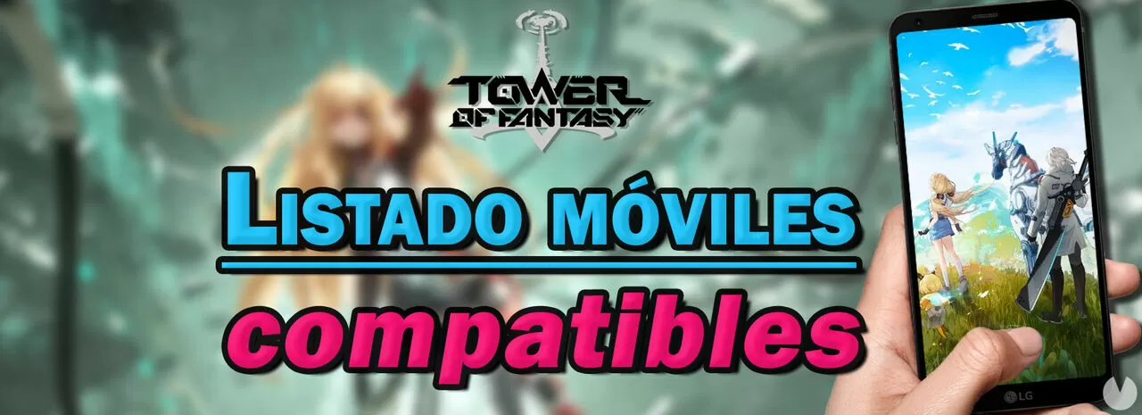 Requisitos para Tower of Fantasy en PC, Android e iOS: mínimos y  recomendados - Dexerto