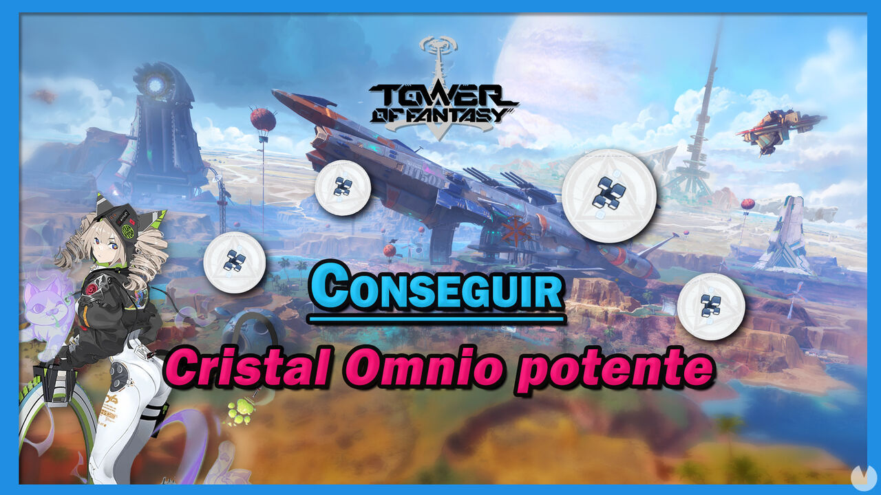 Tower of Fantasy: Cmo conseguir cristal de Omnio potente fcilmente - Tower of Fantasy