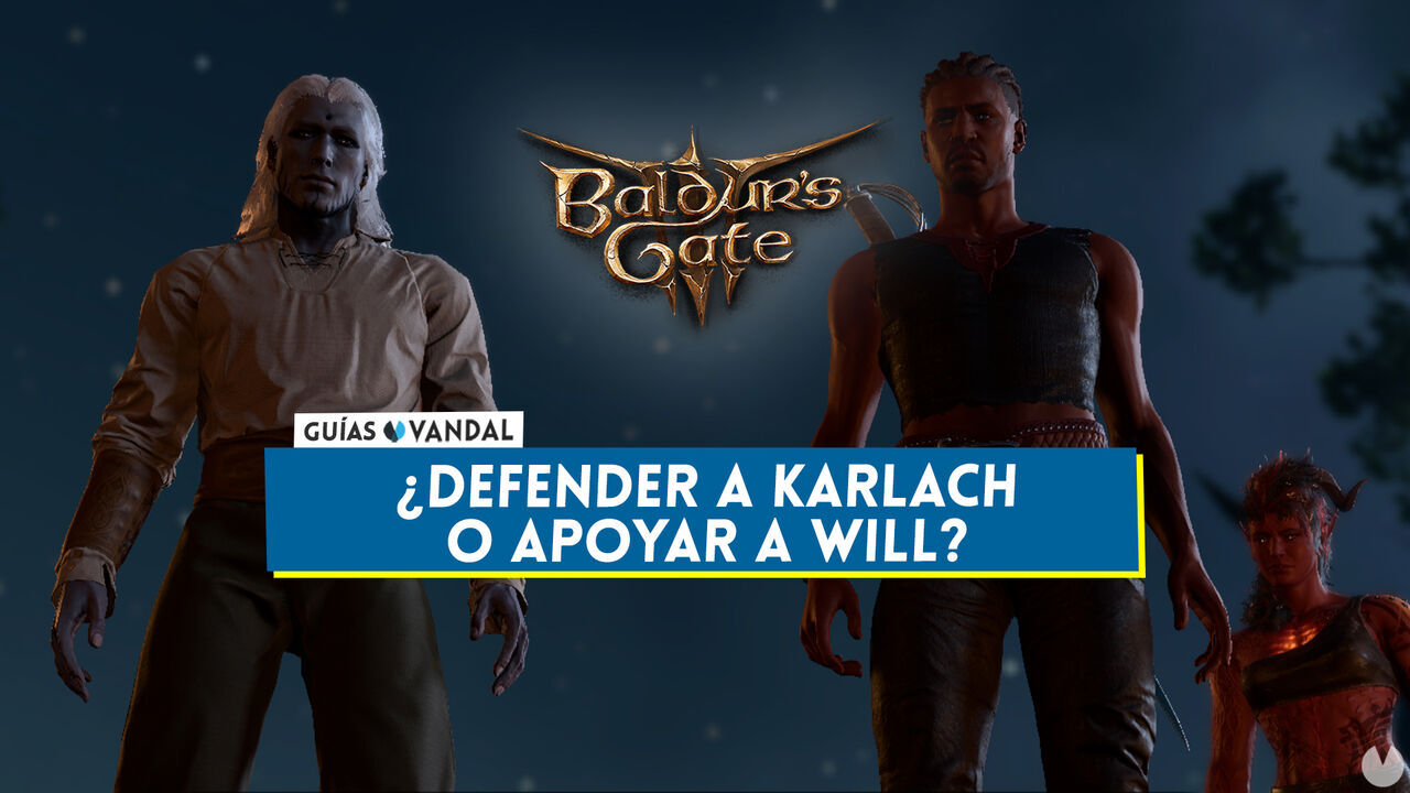 Defender a Karlach o apoyar a Wyll en Baldur's Gate 3: Qu deberas hacer? - Baldur's Gate 3