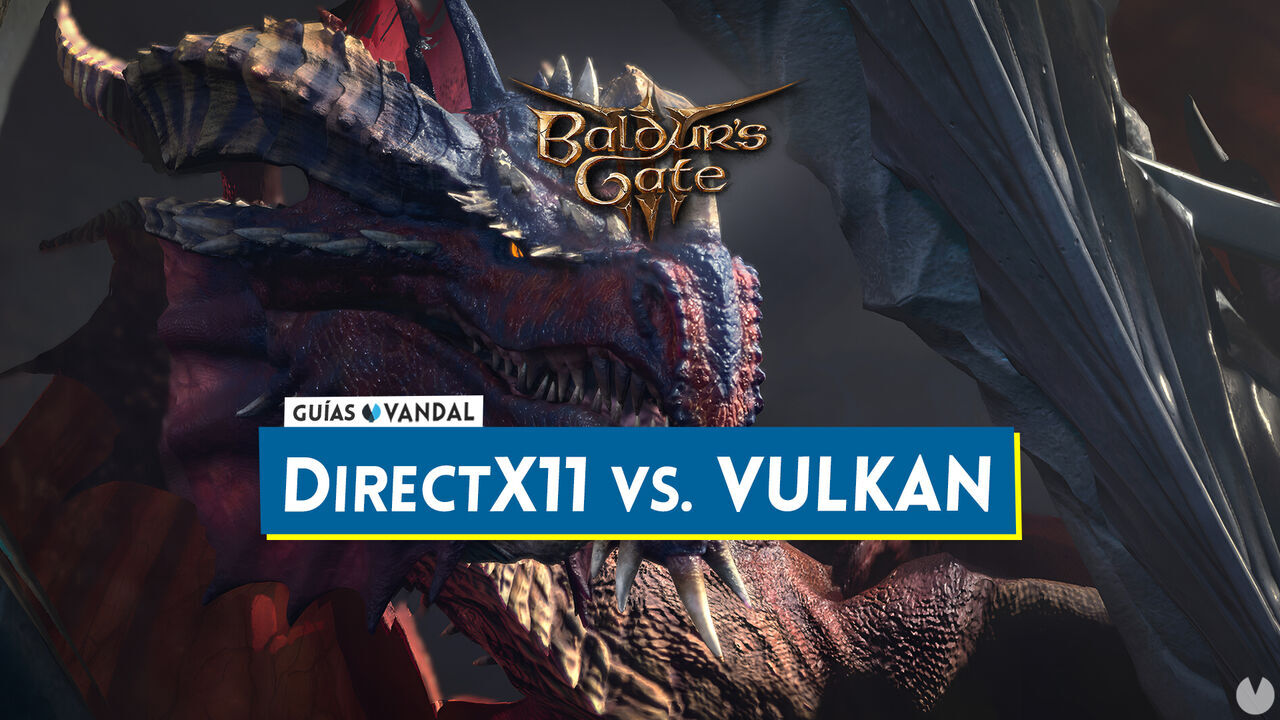 DirectX11 vs Vulkan en Baldur's Gate 3: Diferencias y cul es la mejor opcin - Baldur's Gate 3