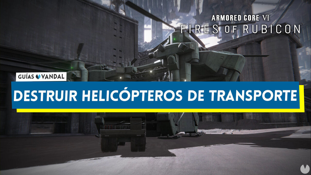 Destruir helicpteros de transporte en Armored Core 6: Fires of Rubicon al 100% - Armored Core 6: Fires of Rubicon
