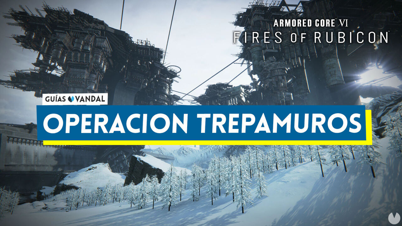 Operacin Trepamuros en Armored Core 6: Fires of Rubicon al 100% - Armored Core 6: Fires of Rubicon