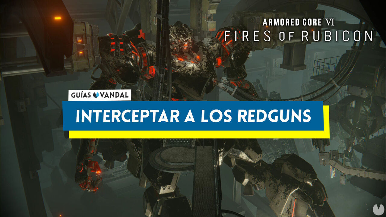 Interceptar a los Redguns en Armored Core 6: Fires of Rubicon al 100% - Armored Core 6: Fires of Rubicon
