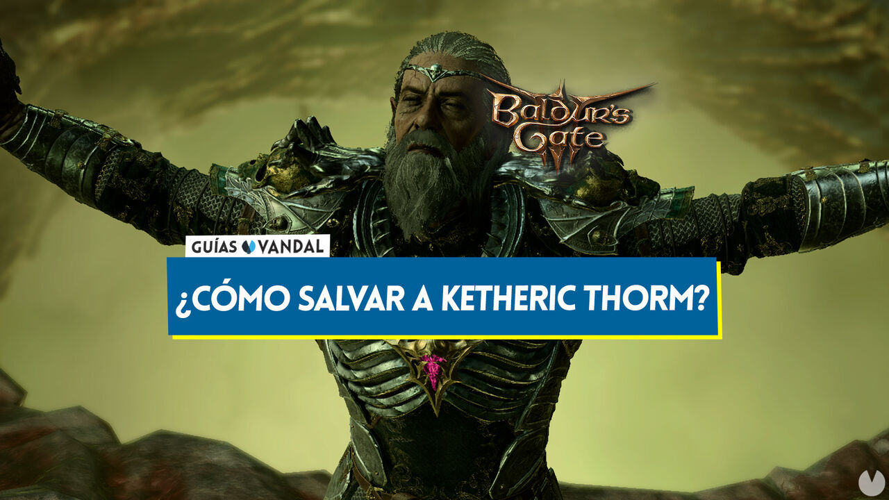 Baldur's Gate 3: Es posible salvar a Ketheric Thorm y evitar su combate? - Baldur's Gate 3