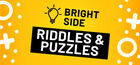 Bright Side: Riddles and Puzzles