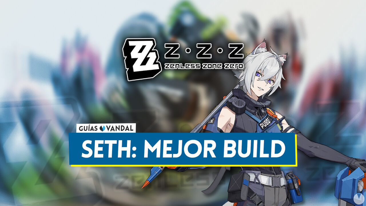 Mejor build de Seth en Zenless Zone Zero: Amplificadores, equipos y estadsticas - Zenless Zone Zero