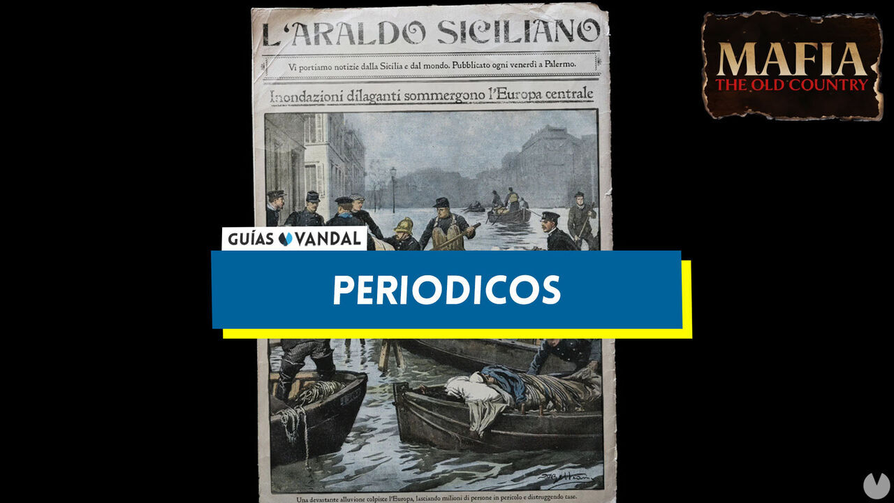 Todos los peridicos en Mafia: The Old Country y localizacin - Mafia: The Old Country