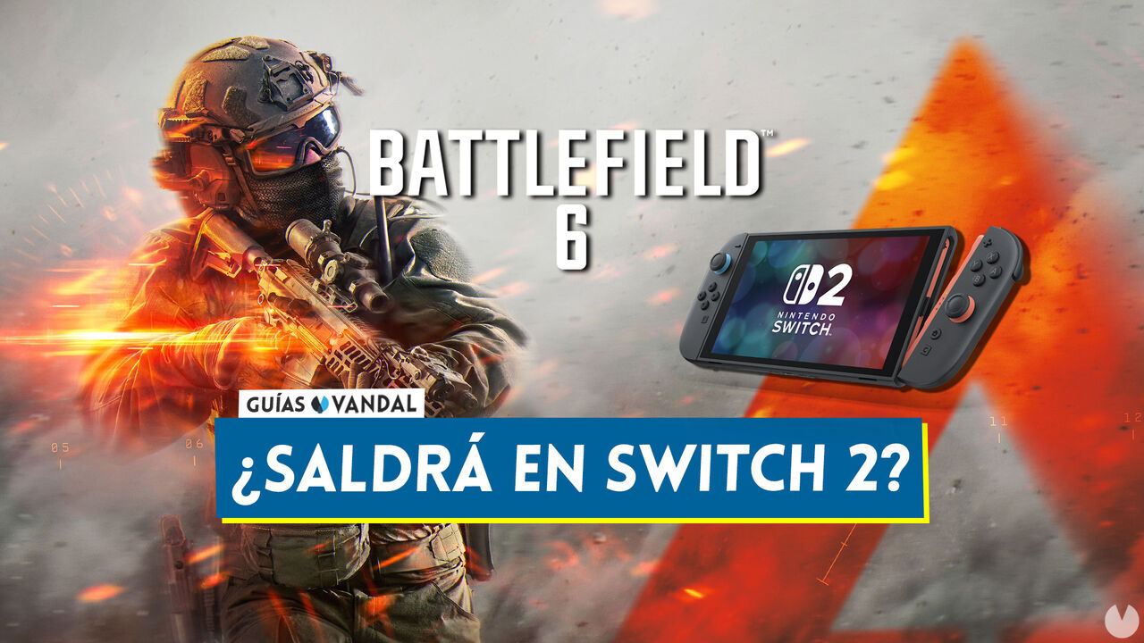 Saldr Battlefield 6 para Nintendo Switch 2? - Battlefield 6