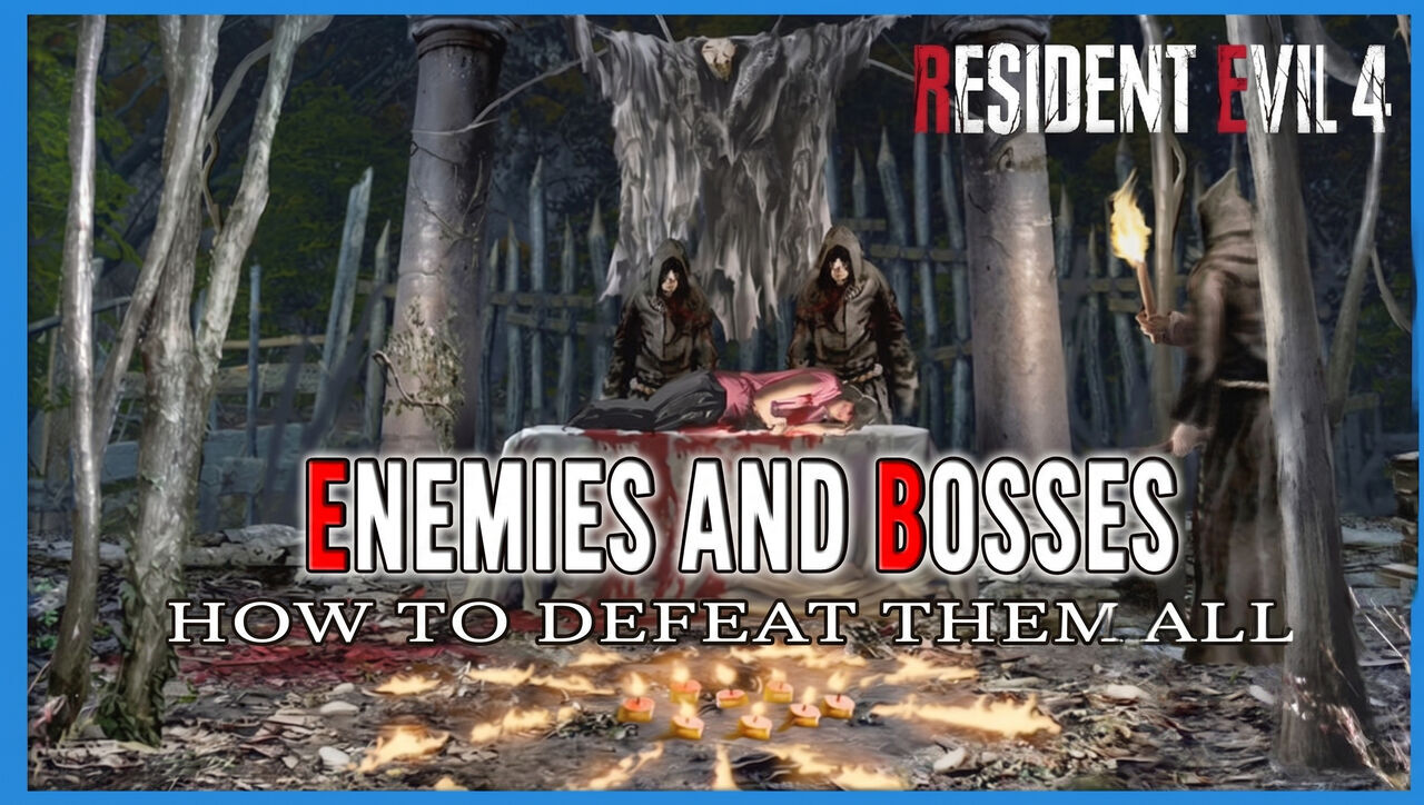 Resident Evil 4 Remake - Enemies and bosses
