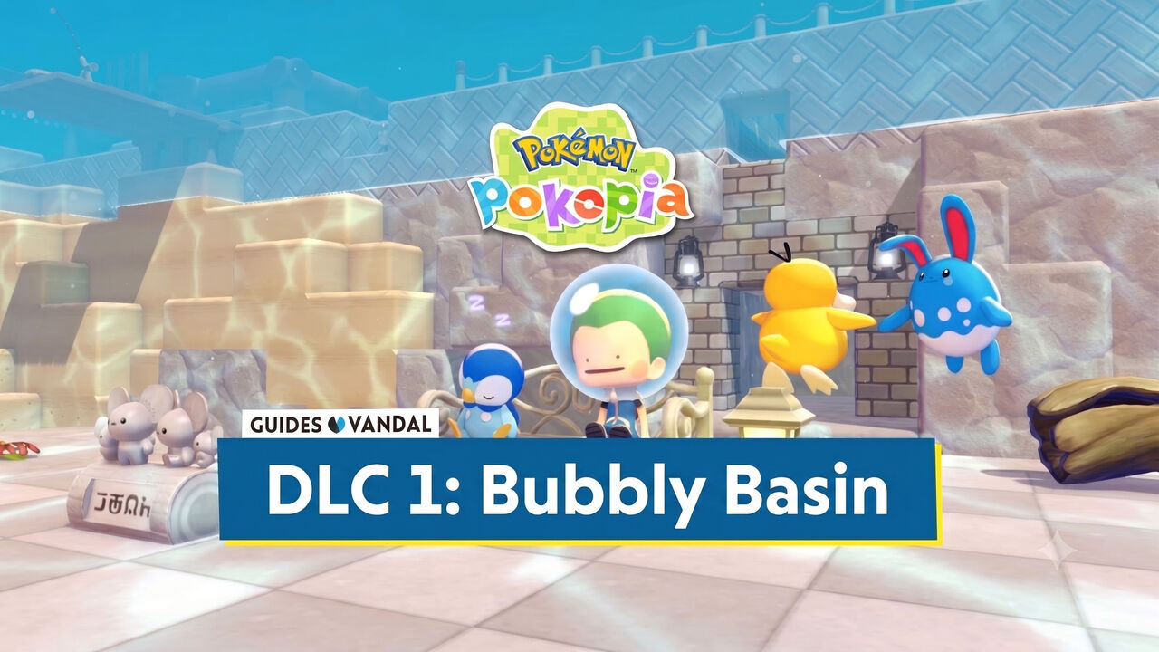 Pok�mon Pokopia Guide - Everything You Need to Know and How to Access DLC 1: Bubbly Basin