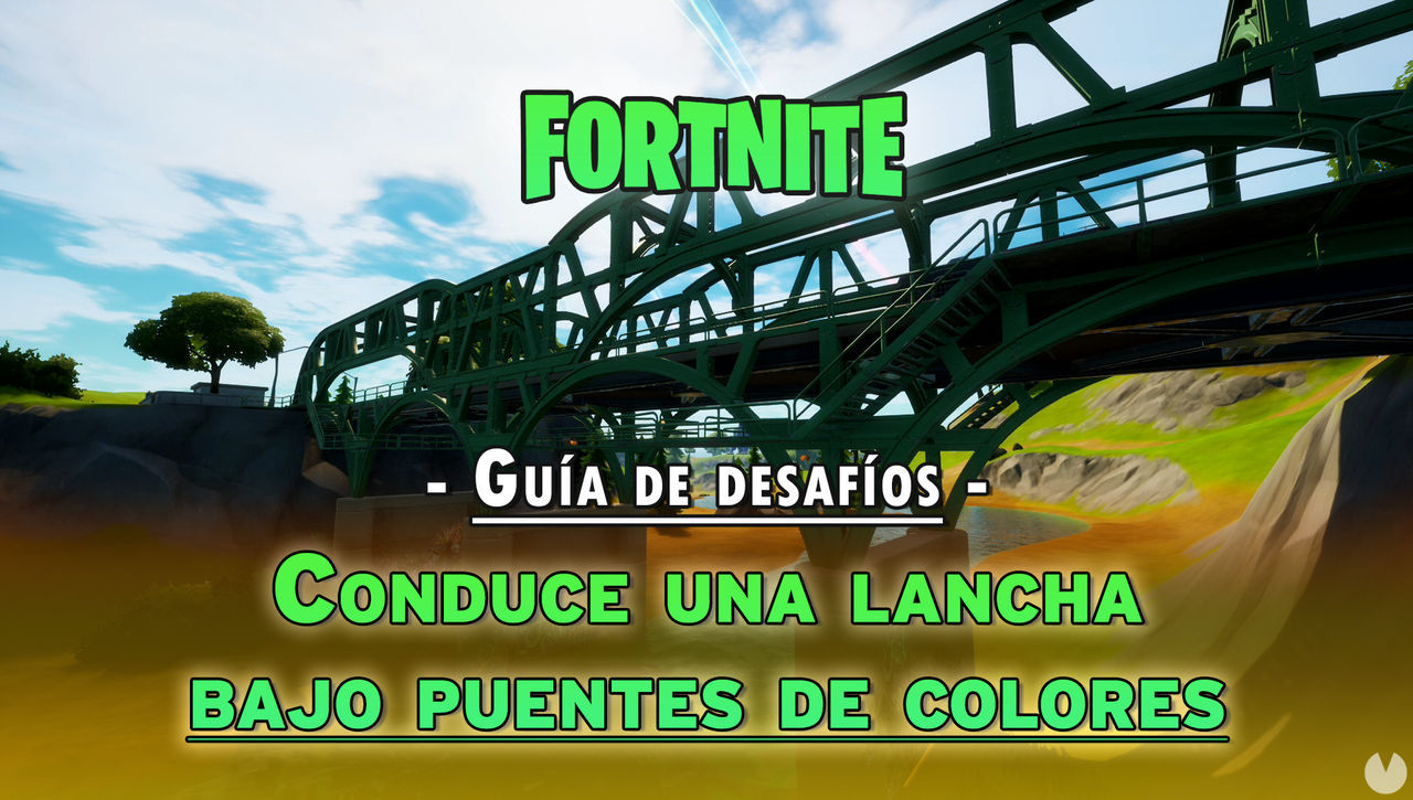 Desafo Fortnite: Pasa en lancha bajo puentes de acero de colores - LOCALIZACIN - Fortnite Battle Royale