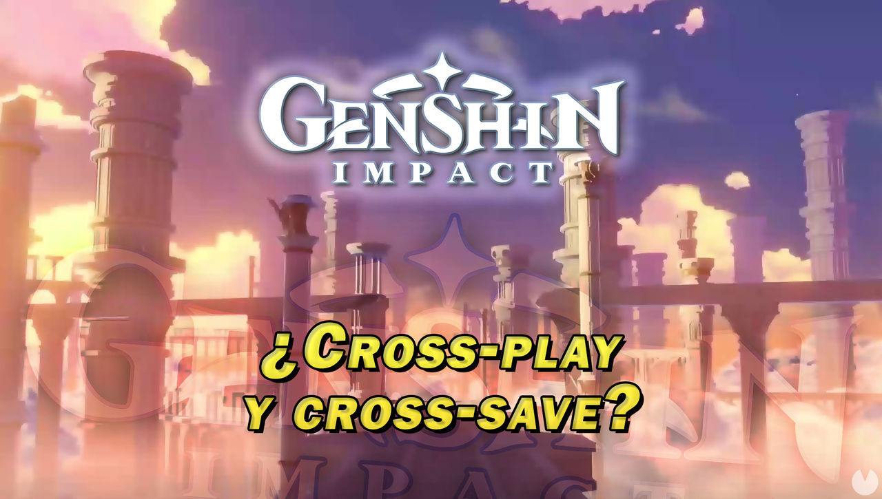 Genshin Impact: Tiene cross-play y cross-save entre plataformas? - Genshin Impact