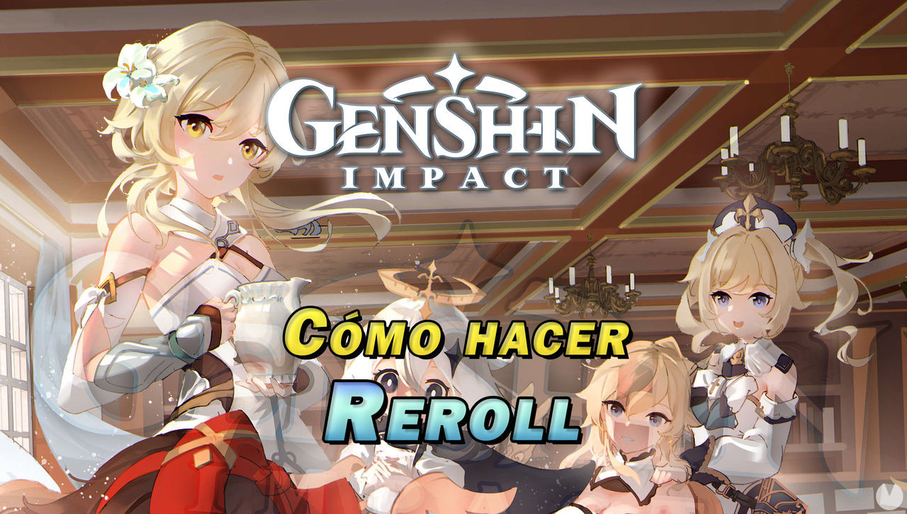 Genshin Impact: Cmo hacer reroll efectivamente y qu es? - Genshin Impact