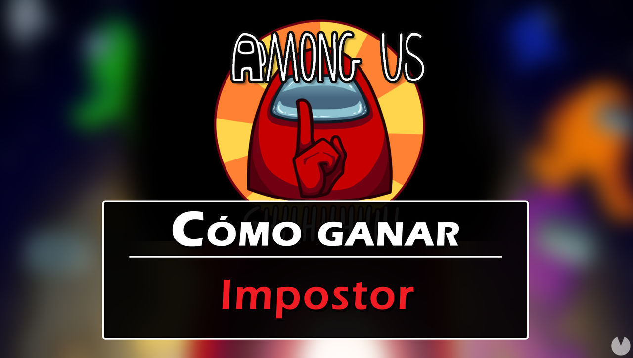 El impostor en Among Us: Cmo matar a todos y ganar? - Among Us