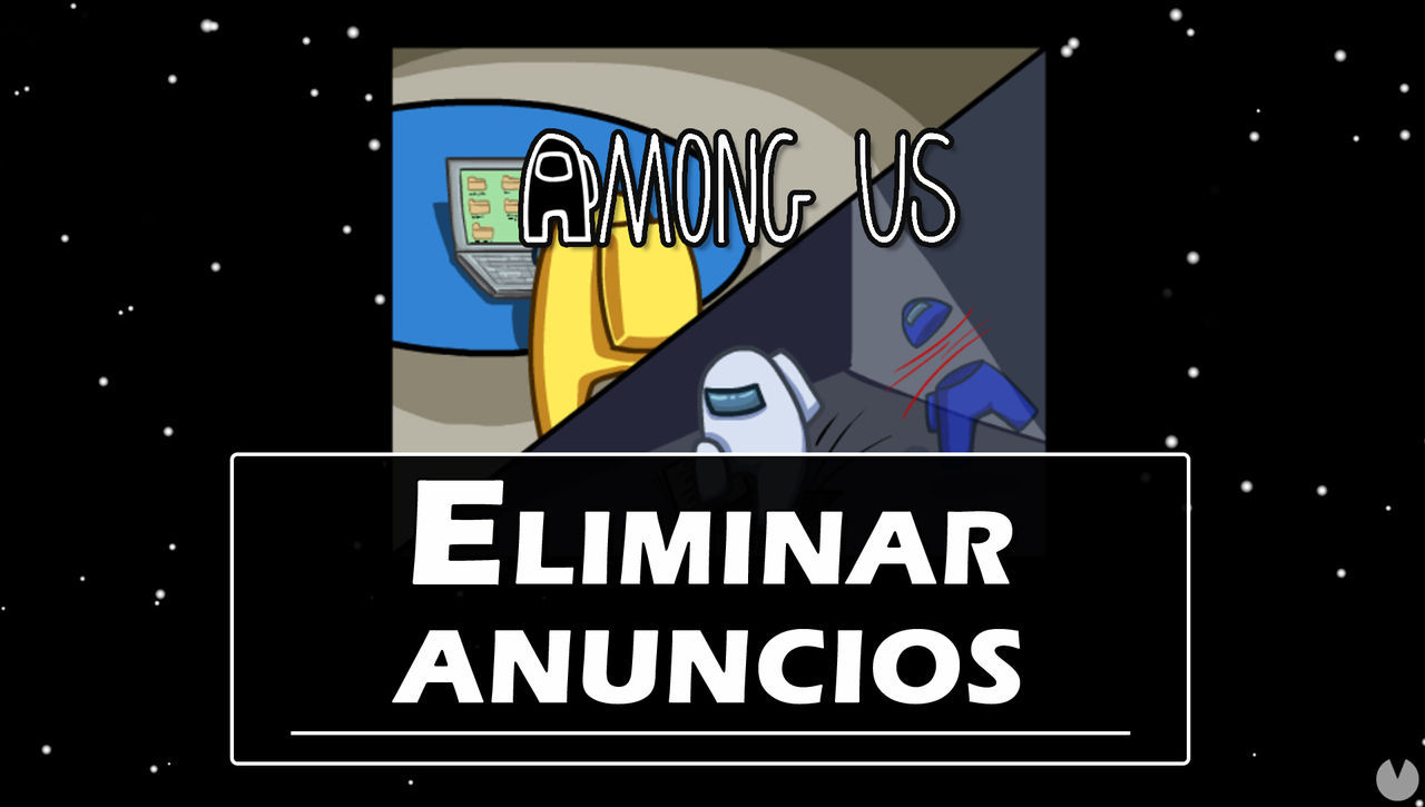 Among Us: Cmo eliminar los anuncios del juego? (Legal) - Among Us