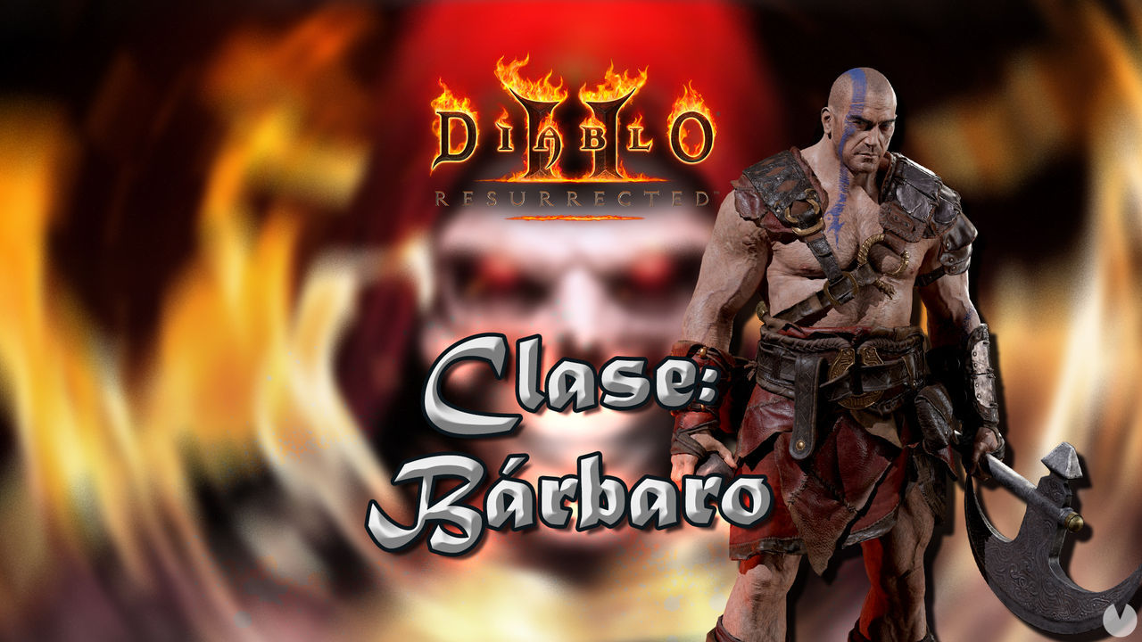 Brbaro en Diablo 2 Resurrected: Atributos, habilidades y mejor build - Diablo 2: Resurrected