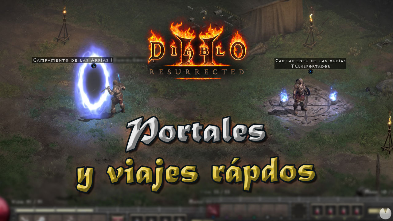 Diablo 2 Resurrected: Cmo desbloquear y crear portales de viaje rpido - Diablo 2: Resurrected